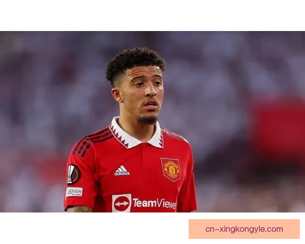 曼联支付桑乔375万工资或成最大损失